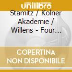 Stamitz / Kolner Akademie / Willens - Four Symphonies cd musicale