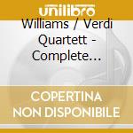 Williams / Verdi Quartett - Complete String Quartets cd