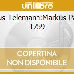 Various-Telemann:Markus-Passion 1759 cd