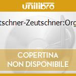 Zeutschner-Zeutschner:Organa cd