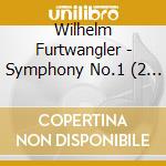Wilhelm Furtwangler - Symphony No.1 (2 Cd) cd musicale