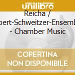 Reicha / Albert-Schweitzer-Ensemble - Chamber Music cd
