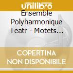 Ensemble Polyharmonique Teatr - Motets Of The Bach Family cd