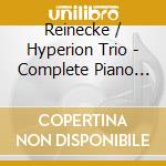 Reinecke / Hyperion Trio - Complete Piano Trios (2 Cd) cd musicale