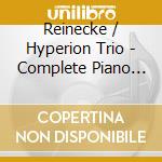 Reinecke / Hyperion Trio - Complete Piano Trios (2 Cd) cd