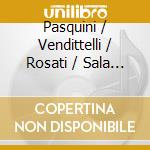 Pasquini / Vendittelli / Rosati / Sala - L'Idalma Overo Chi La Dura La Vince (3 Cd) cd