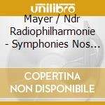 Mayer / Ndr Radiophilharmonie - Symphonies Nos 3 & 7 cd