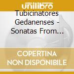 Tubicinatores Gedanenses - Sonatas From Imperial Vienna cd