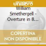 William Smethergell - Overture in 8 Parts, Op. 5 Nos. 1-6 cd