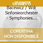 Bacewicz / Wdr Sinfonieorchester - Symphonies Nos. 3 & 4 cd