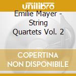 Emilie Mayer - String Quartets Vol. 2 cd