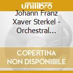 Johann Franz Xaver Sterkel - Orchestral Works cd