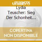 Lydia Teuscher: Sieg Der Schonheit Twv 21:10 (3 Cd) cd