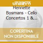 Henriette Bosmans - Cello Concertos 1 & 2 cd
