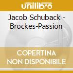 Jacob Schuback - Brockes-Passion cd