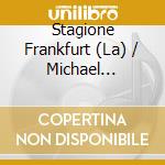 Stagione Frankfurt (La) / Michael Schneider: Franz Ignaz Beck - Symphonies Op. 4 Nos- 4-6 / Pandore (Excerpts From The Melodrama) cd
