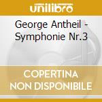 George Antheil - Symphonie Nr.3 cd