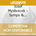 Josef Myslivecek - Symps & Overtures cd
