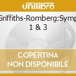 Phion/Griffiths-Romberg:Symphonies 1 & 3 cd