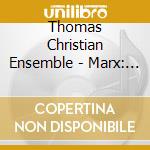 Thomas Christian Ensemble - Marx: Cpte String Quartets cd