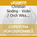 Christian Sinding - Violin / Orch Wks (2 Cd) cd