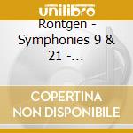 Rontgen - Symphonies 9 & 21 - Brandenburgisches / Porcelijn cd