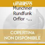 Munchner Rundfunk Orflor - Pfitznerdas Christelflein (2 Cd)