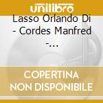 Lasso Orlando Di - Cordes Manfred - Weser-Renessaince - Marienvesper cd musicale di Lasso Orlando Di