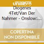 Diogenes 4Tet/Van Der Nahmer - Onslow: Str 5Tets cd musicale di Diogenes 4Tet/Van Der Nahmer