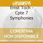 Ernst Toch - Cpte 7 Symphonies cd musicale di Rundfunk So Berlin/Francis