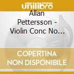 Allan Pettersson - Violin Conc No 2