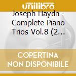 Joseph Haydn - Complete Piano Trios Vol.8 (2 Cd) cd