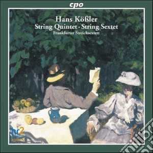 Hans Kossler - String Quintet, String Sextet cd musicale di Kossler Hans