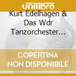 Kurt Edelhagen & Das Wdr Tanzorchester - Evergreens cd