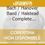 Bach / Hanover Band / Halstead - Complete Symphonies Concertantes