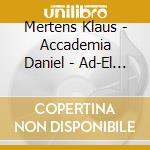 Mertens Klaus - Accademia Daniel - Ad-El Shalev - Baroque Bass Cantatas From Central Germany cd musicale di Mertens Klaus
