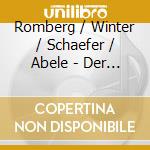 Romberg / Winter / Schaefer / Abele - Der Messias cd musicale di Romberg / Winter / Schaefer / Abele