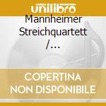 Mannheimer Streichquartett / Molique:String Quartets 3 / Molique cd