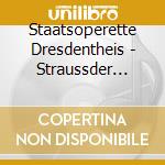 Staatsoperette Dresdentheis - Straussder Carneval In Rome (2 Cd) cd musicale di Staatsoperette Dresdentheis