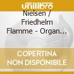 Nielsen / Friedhelm Flamme - Organ Works