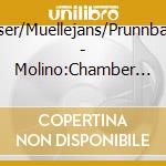 Kaiser/Muellejans/Prunnbauer - Molino:Chamber Works cd