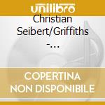 Christian Seibert/Griffiths - Tansman:Piano Concertino