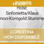 Holst Sinfonietta/Klaus Simon-Korngold:Stumme Serenade cd