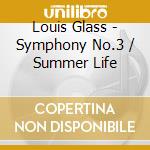 Louis Glass - Symphony No.3 / Summer Life cd