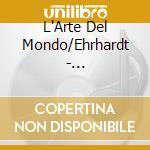 L'Arte Del Mondo/Ehrhardt - Stamitz:Symphonies cd