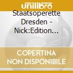 Staatsoperette Dresden - Nick:Edition Radiomusiken V. 1 (2 Cd) cd musicale di Staatsoperette Dresden