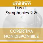 David - Symphonies 2 & 4 cd