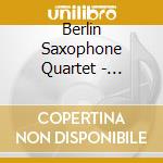 Berlin Saxophone Quartet - Renaissance cd