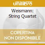 Weismann: String Quartet