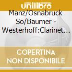 Manz/Osnabruck So/Baumer - Westerhoff:Clarinet Cto cd
